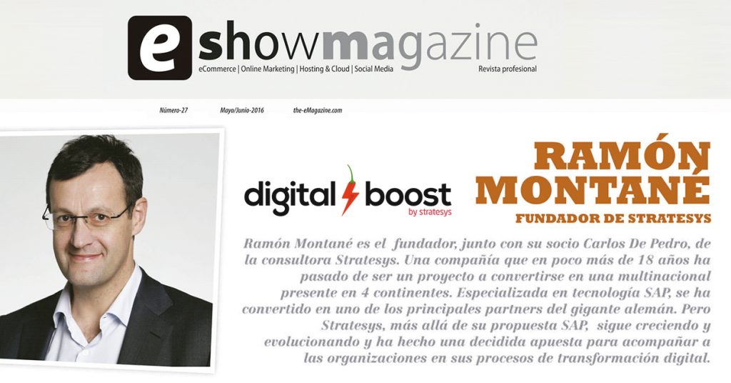 Stratesys Digital Boost - Entrevista a Ramón Montané - eMAGAZINE - JUL 2016